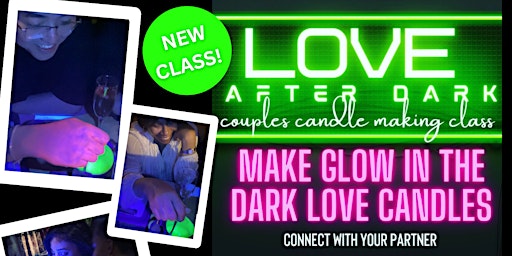 Immagine principale di Love After Dark Sensual Couples Candle Making Class 