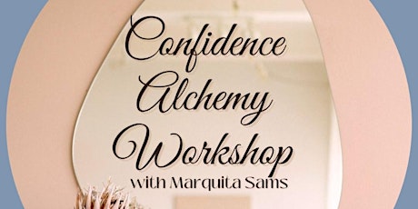 Confidence Alchemy Workshop