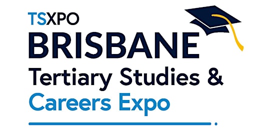 Brisbane Tertiary Studies and Careers Expo TSXPO primary image