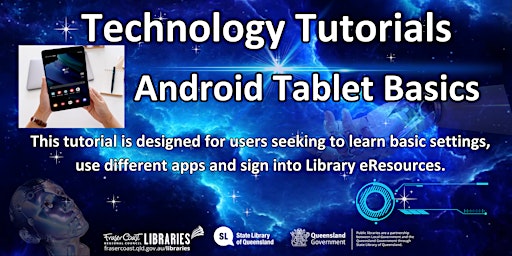 Technology Tutorials - Hervey Bay Library - Android Tablet Basics primary image