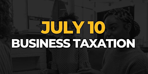 Build Black Wealth Business Taxation primary image
