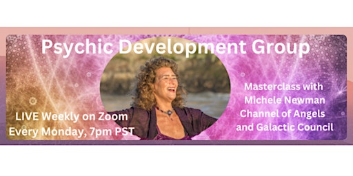 Psychic Development MasterGroup-MonApr 22 Spirit Channeling + Past Lives primary image