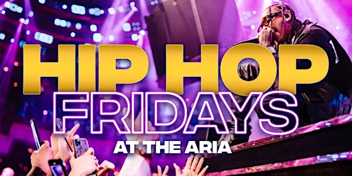 Imagem principal do evento HIP HOP NIGHTCLUB @ ARIA ON FRIDAY (FREE ENTRY)