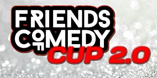 Imagem principal do evento Friends of Comedy - Cup 2.0 *** Voorronde 2