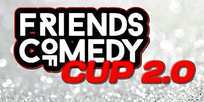 Primaire afbeelding van Friends of Comedy - Cup 2.0 *** Voorronde 3