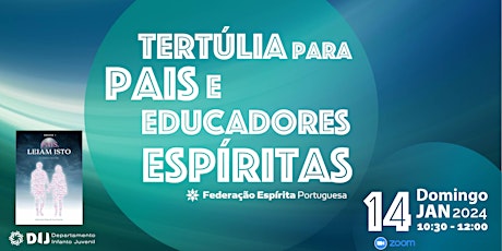 Imagem principal de Tertúlia para Pais e Educadores Espíritas Janeiro 2024