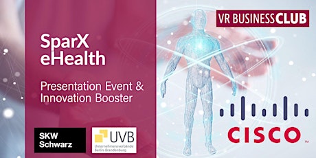 Hauptbild für VR Business Club SparX Presentation Event eHealth 