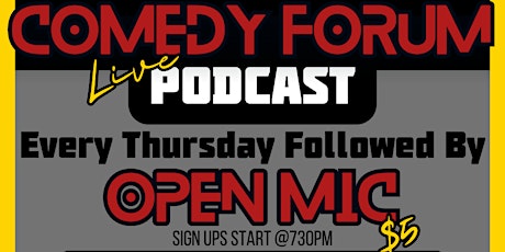 The Comedy Forum - Live Podcast & Open Mic