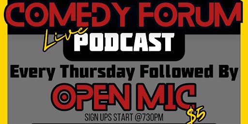 Primaire afbeelding van The Comedy Forum - Live Podcast & Open Mic