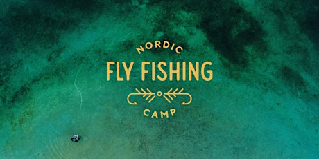 Hauptbild für Nordic Fly Fishing Camp #2