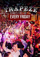 Freaky Fridays @ Trapeze Bar Shoreditch // Every Friday primary image