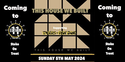 Hauptbild für This house we built supporting Tygers of pan tang live Eleven Stoke