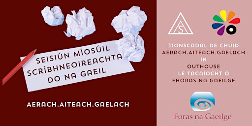Hauptbild für Seisiúin Scríbhneoireachta do na Gaeil