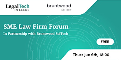 'SME Law Firm Forum', in partnership with Bruntwood SciTech primary image