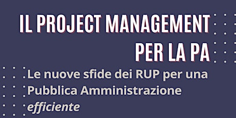 Immagine principale di Il project management per la PA 