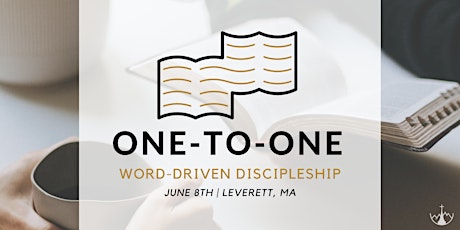 One-to-One: Word-Driven Discipleship