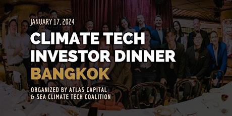 Image principale de Climate Tech Investor Dinner - Bangkok
