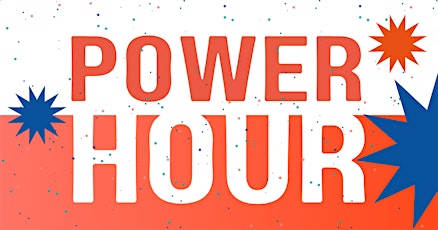 Power Hour - Time for some serious creativity and focus