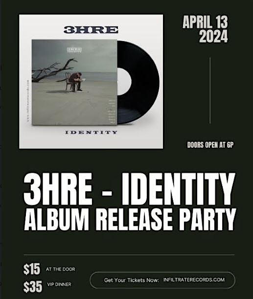 3HRE – IDENTITY Album Release Party