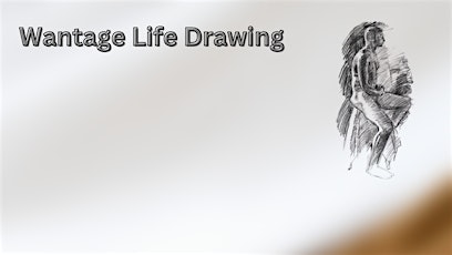 Wantage Life Drawing January "Drink & Draw" primary image