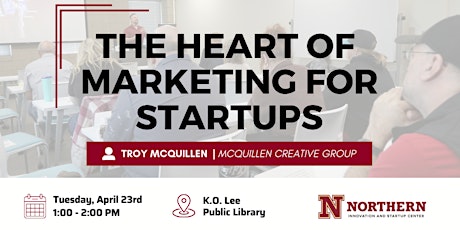 The Heart of Marketing for Startups