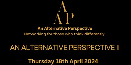 An Alternative Perspective II :  April 2024