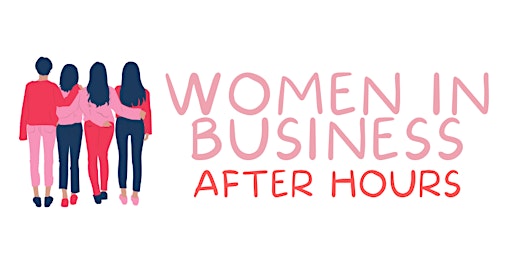 Image principale de Women in Business After Hours- May Meetup