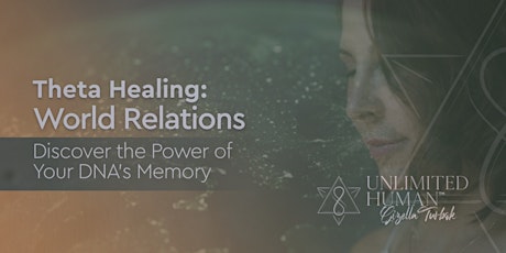 Image principale de Theta Healing World Relations (Jan 24 -28)