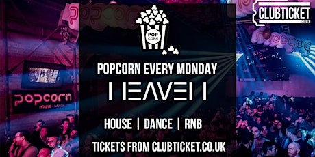 Popcorn at Heaven Every Monday