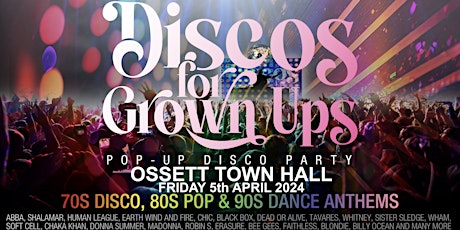 Discos for Grown Ups pop-up 70s,80s,90s disco party OSSETT primary image