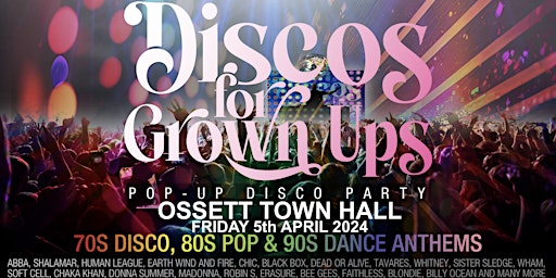 Imagem principal do evento Discos for Grown Ups pop-up 70s,80s,90s disco party OSSETT