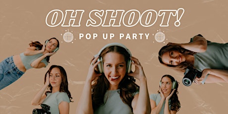 Oh Shoot! Pop-Up Party