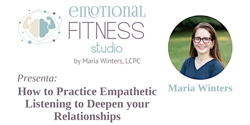 Imagem principal do evento How to Practice Empathetic Listening with Maria Winters