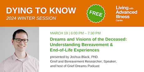 Dying To Know Webinar:  Dreams & Visions of the Deceased primary image