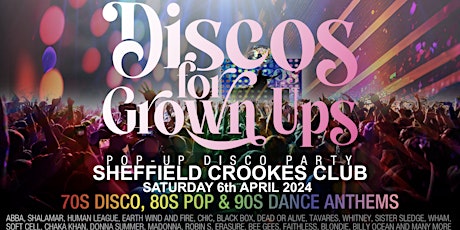 Discos for Grown Ups pop-up 70s, 80s & 90s disco party SHEFFIELD Crookes