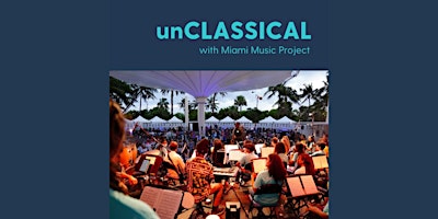 Primaire afbeelding van Unclassical: Celebrating Miami's Musical Diversity