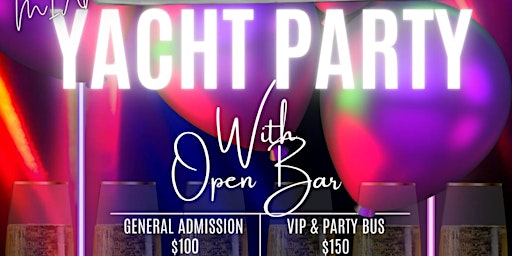 Yacht Party Miami  with Open Bar (VIP* INCLUDES PARTY BUS & NIGHT CLUB) primary image