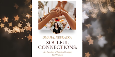 Hauptbild für Soulful Connections: An Evening of Spiritual Insight for Women