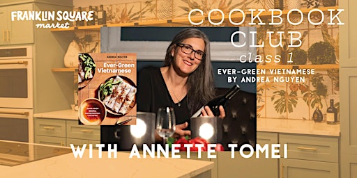 Cookbook Club (Rescheduled) Class 1: Ever-Green Vietnamese by Andrea Nguyen primary image