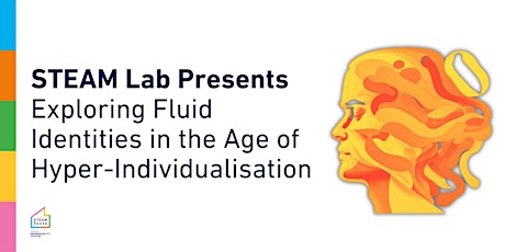 Exploring Fluid Identities in the Age of Hyper-Individualisation primary image