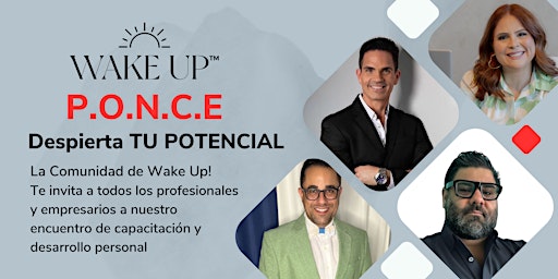 Primaire afbeelding van Wake Up! Ponce "Desarrolla TU Potencial"