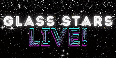 Glass Stars: Live!