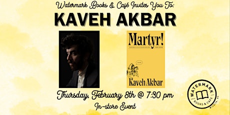 Imagen principal de Watermark Books & Café Invites You to Kaveh Akbar