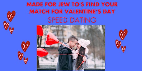 Primaire afbeelding van Made for Jew TO's Find a Match for Valentine's Day Ages 26-42!