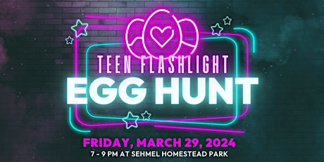 Teen Flashlight Egg Hunt