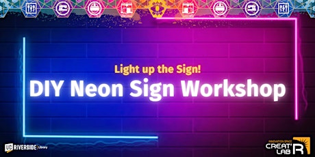 Immagine principale di Light up the Sign! DIY Neon Sign Workshop Series 