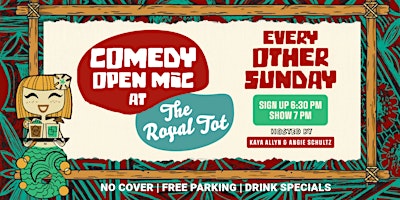 Primaire afbeelding van Comedy Open Mic at The Royal Tot