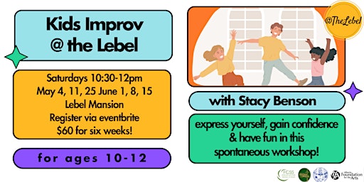 Primaire afbeelding van Improv with Stacy Benson for kids 10-12 @ The Lebel