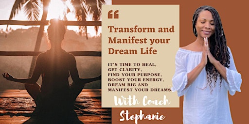 Imagem principal do evento Transform and Manifest Your Dream Life