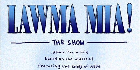 Law Show Lawma Mia!: Main Gala primary image